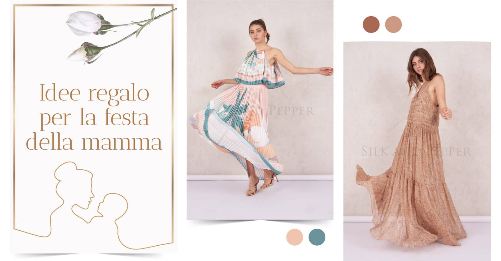 Idee regalo per la festa della mamma: L'outfit perfetto firmato Silk and  Pepper - Silk and Pepper