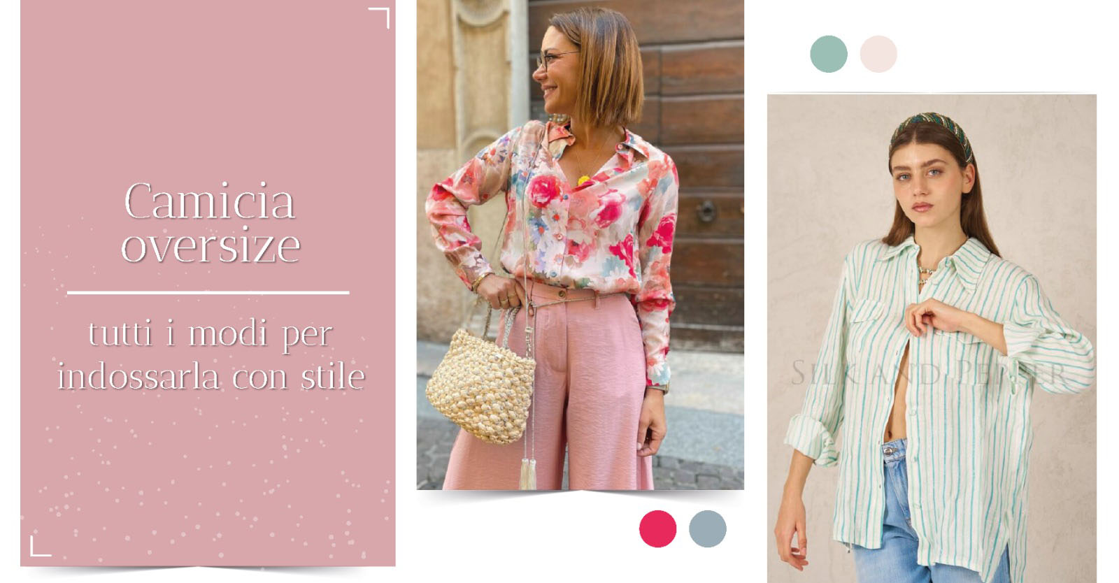 Camicia oversize come indossarla
