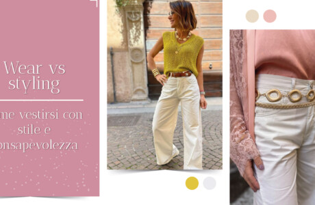 Wear vs styling: abbigliamento donna